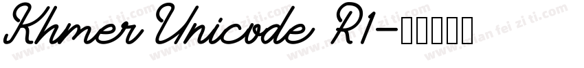 Khmer Unicode R1字体转换